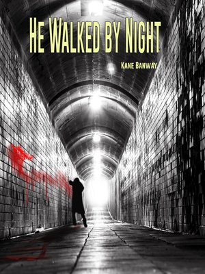 cover image of He Walked by Night